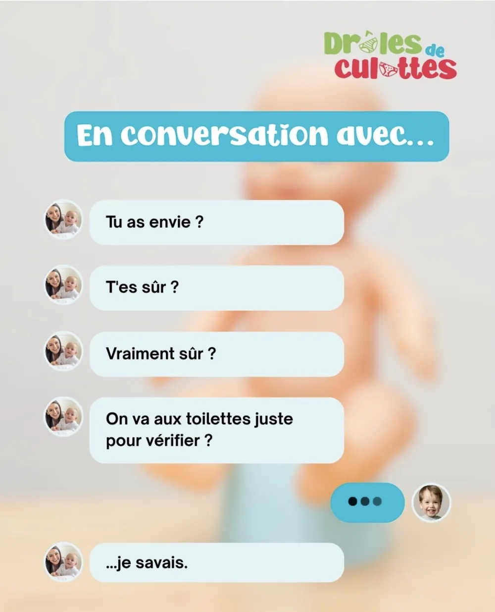 Post Drôles de Culottes, En conversation avec un enfant